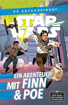 ebook: Star Wars: Du entscheidest - Ein Abenteuer mit Finn und Poe