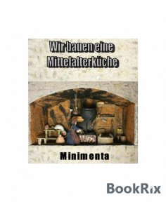 ebook: Wir bauen eine Mittelalterküche