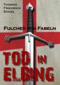 eBook: Fulcher von Fabeln - TOD IN ELBING