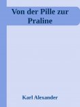ebook: Von der Pille zur Praline