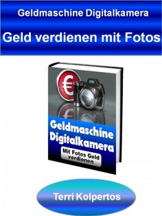 eBook: Geldmaschine Digitalkamera