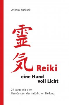 ebook: Reiki - eine Hand voll Licht