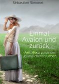 eBook: Einmal Avalon und zurück