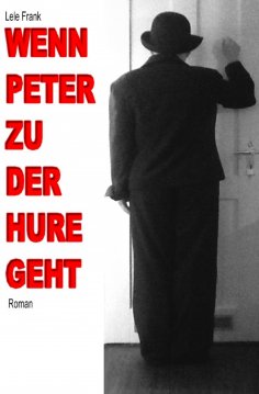 eBook: Wenn Peter zu der Hure geht