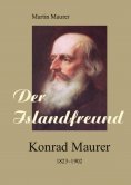 ebook: Der Islandfreund: Konrad Maurer 1823–1902