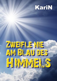 eBook: Zweifle nie am Blau des Himmels