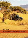 ebook: 36 Tage nach Marokko und zurück