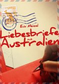 eBook: Liebesbriefe aus Australien
