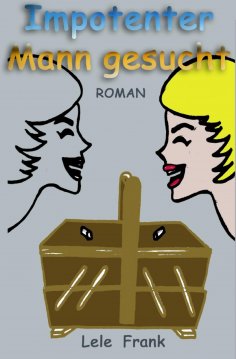 eBook: Impotenter Mann gesucht.