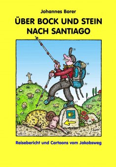 ebook: ÜBER BOCK UND STEIN NACH SANTIAGO