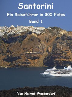 eBook: Santorini - Reiseführer in 300 Fotos - Band 1