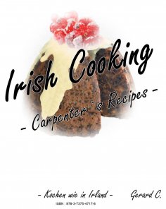 eBook: Irish Cooking  - Carpenter`s Recipes -