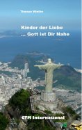 ebook: Kinder der Liebe...Gott ist in Deiner Nähe