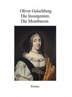 eBook: Die Insurgenten. Die Montbazon.