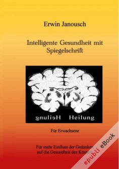 ebook: Intelligente Gesundheit mit Spiegelschrift