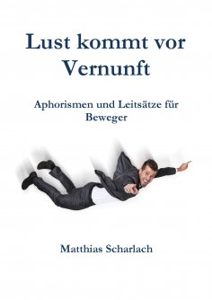 eBook: Lust kommt vor Vernunft
