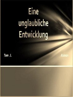 eBook: Eine unglaubliche Entwicklung