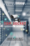 eBook: Top Secret - Anonym im Netz