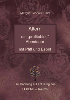 eBook: Altern - ein "profitables" Abenteuer mit Pfiff und Esprit