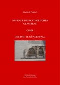 eBook: Das Ende des katholischen Glaubens oder Der dritte Sündenfall