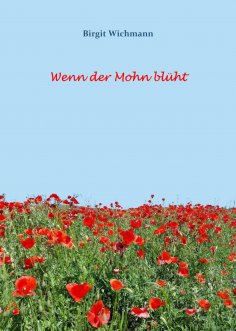 eBook: Wenn der Mohn blüht