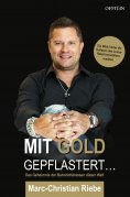eBook: Mit Gold gepflastert ...
