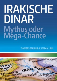 eBook: Irakische Dinar - Mythos oder Mega-Chance