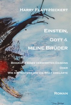 ebook: Einstein, Gott und meine Brüder
