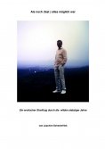 eBook: Als noch (fast ) alles möglich war