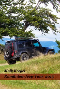 ebook: Rumänien -Jeep-Tour 2015