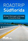 eBook: Roadtrip Südflorida