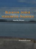 eBook: Reichtum durch versenktes Nazigold