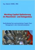 eBook: Working Capital Optimierung im Maschinen- und Anlagenbau