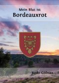ebook: Mein Blut ist Bordeauxrot
