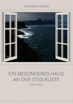 eBook: Ein besonderes Haus an der Steilküste