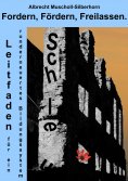 eBook: Fordern, Fördern, Freilassen.