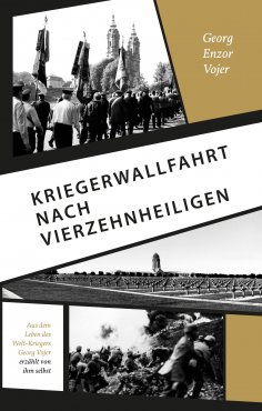 ebook: Kriegerwallfahrt nach Vierzehnheiligen