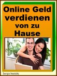 ebook: Online Geld verdienen von zu Hause