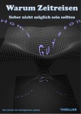 eBook: Warum Zeitreisen lieber nicht möglich sein sollten