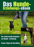 ebook: Das Hunde-Erziehungs-eBook