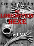 eBook: Lohensteinhexe, Teil VI