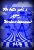 eBook: Wo bitte geht`s zum Weihnachtsmann?
