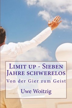 eBook: Limit up - Sieben Jahre schwerelos