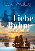 eBook: Love and Glory - Liebe und Ruhm