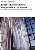 eBook: Zwischen Kommunikation, Kurzgeschichte und Karriere