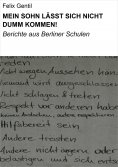 eBook: MEIN SOHN LÄSST SICH NICHT DUMM KOMMEN!
