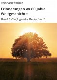 eBook: Erinnerungen an 60 Jahre Weltgeschichte