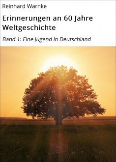 eBook: Erinnerungen an 60 Jahre Weltgeschichte