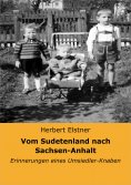 ebook: Vom Sudetenland nach Sachsen-Anhalt