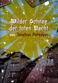 eBook: Wilder Schnee der toten Nacht